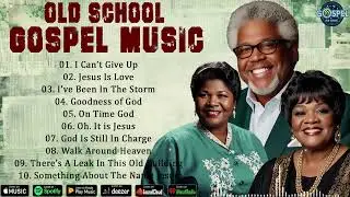 🎶 THE BEST OF OLD SCHOOL GOSPEL 🔥 30 SONGS THAT TAKE YOU BACK TO CHURCH | FULL VIDEO
