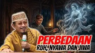 PERBEDAAN RUH, NYAWA DAN JIWA : Prof Dr KH Ahmad Zahro MA al-Chafidz