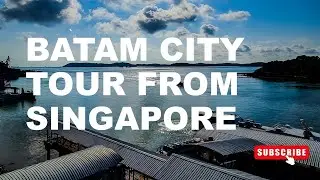 Family Vacation: Batam City Indonesia Tour from Singapore via Ferry Boat (One-Day Itinerary)
