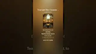 Trust and Obey | Acoustic Hymns