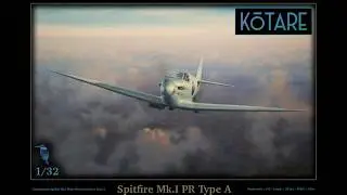 NEW Kotare 1/32 Spitfire Mk.1 PR Type A Ltd Edition (K32501) Kit review