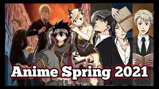 Anime Spring 2021 (Top 3 Anime)