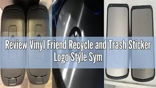 Review Vinyl Friend Recycle and Trash Sticker Logo Style Symbol to Organize Trash cans or Garbage co