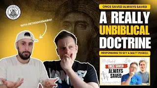 Once Saved Always Saved: Biblical or Not? Responding to Standing for Truth with OrthodoxMario