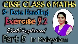 Exercise 9.2 CBSE Class 6 Maths Chapter 9 Data Handling In Malayalam/CBSE Classes By Grace Jose