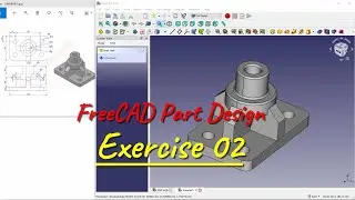 Упражнение 2. Учебное пособие по базовому проектированию деталей FreeCAD для начинающих
