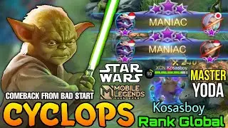2x MANIAC! Master Yoda Cyclops Comeback from Bad Start! Star Wars x MLBB - Top Global Cyclops - MLBB