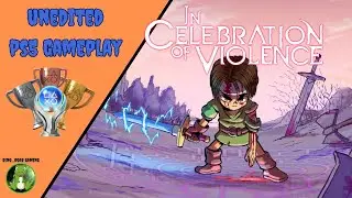 In Celebration of Violence - First 10 Minutes Unedited Gameplay (PS4/PS5)