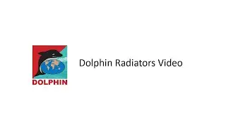 Dolphin Radiators Video