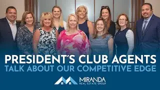 Presidents Club Agents at Miranda Real Estate Group