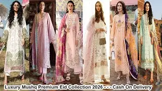 MUSHQ LUXURY COLLECTION 2026 || LAWN EMBROIDERED COLLECTION 2026 || DRESS DESIGN UNSTICHED 3PC !!