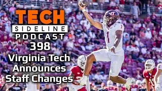 TSL Podcast 398: Virginia Tech Football Makes Staff Changes