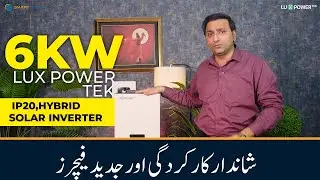 6KW LUX POWER Tek IP20 Hybrid Inverter Review | Features, Performance & Smart Monitoring