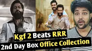Kgf Chapter 2 Beats RRR | Kgf Chapter 2 Box Office Collection Day 2 | Kgf 2 Box Office Collection