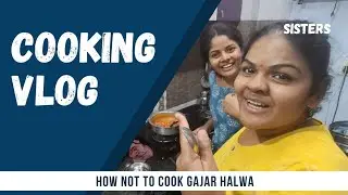 How not to cook Gajar Halwa!😂❤️