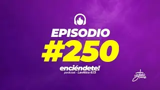 enci&eacute;ndete! PODCAST [EPISODIO 250] Lev&iacute;tico 3 - Ofrenda de paz - David Osorio