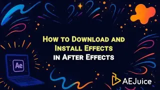 How to Download and Install Effects in After Effects &ndash; AEJuice Tutorials