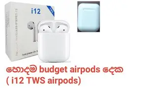 i 12 TWS airpods unboxing & reviwe in sinhala | Tech Learn LK