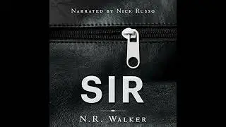 Sir by N.R. Walker | Free Audiobook