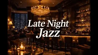 Late Night Jazz Cafe Ambience (3 Hours) | Smooth Jazz Background Music