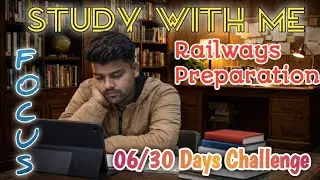 3 HOURS STUDY WITH ME LIVE 🔴🕑📵DAY 06/30 DAYS CHALLENGE || POMODORO 50/10 || #railways #maths