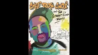Chef Roy Choi and The Street Food Remix
