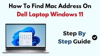 How To Find Mac Address On Dell Laptop Windows 11