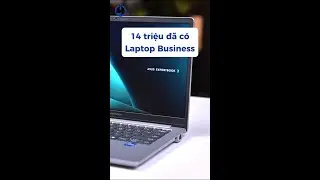 14 triệu đ&atilde; c&oacute; Laptop Business?