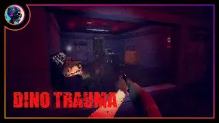 Стейк из динозавра, заказывали? ➤ Dino Trauma #1