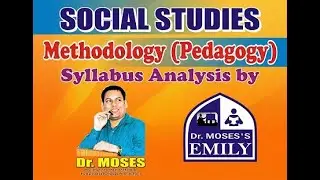 #APTET2022 SOCIAL STUDIES METHODOLOGY | (PEDAGOGY) Syllabus Analysis by Dr.MOSES, EMILY ACADEMY