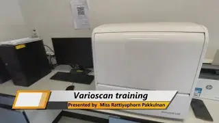 Varioscan training presented by Miss Rattiyaphorn Pakkulnan