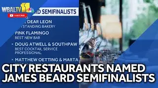 4 Baltimore spots named James Beard semifinalists