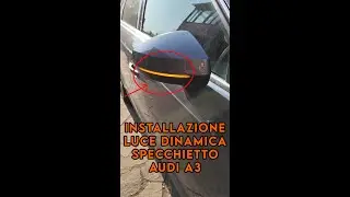 Audi A3 8V (2013-2020) Montaggio Freccia Dinamica nello Specchietto | Guida Completa