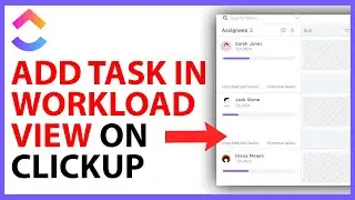 How to Create a Task in Workload View on ClickUp [FULL GUIDE]
