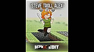 Steve Troll Alex Funny Minecraft Moment 😂💀 #memes