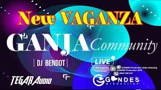 🔴 LIVE NEW VAGANZA GANJA Community