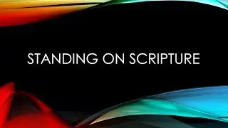 Standing on Scripture
