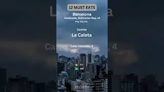 12 Must Eats in Barcelona, Venezuela!