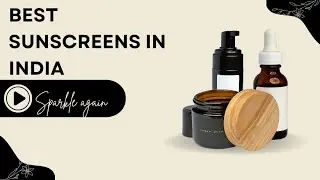 Top 5 sunscreen for this summer | The best sunscreen in India 2024