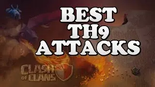 BEST TH9 ATTACKS in 