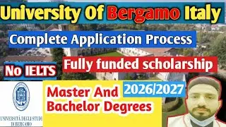 University of Bergamo Italy Admission 2026/2027🇮🇹| Step-by-Step Application Guide |Bachelor & Master