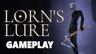 Lorn's Lure Demo Gameplay (No Commentary)