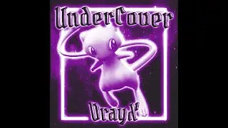 DrayX - UnderCover