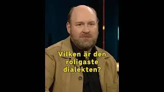 Vilken &auml;r den roligaste dialekten