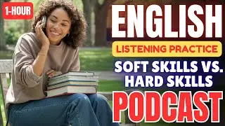 (1-HOUR) English Listening Practice || Soft Skills vs. Hard Skills to Boost Your Career!