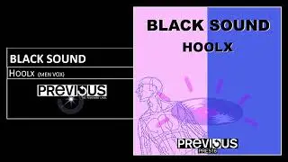Black Sound - Hoolx (Men Vox) - Official Audio