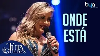 Tuta Guedes - Onde Est&aacute; (DVD OFICIAL)