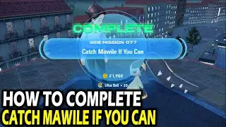 How to Complete Catch Mawile if you can on Pokemon Legends ZA (Side Mission 077)