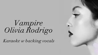 Olivia Rodrigo - vampire (karaoke w/backing vocals)