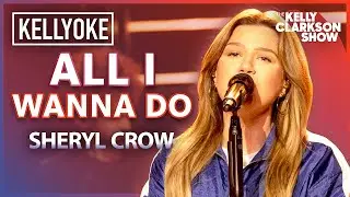 Kelly Clarkson Covers 'All I Wanna Do' By Sheryl Crow' l Kellyoke